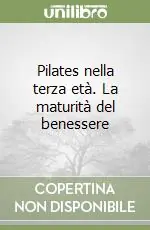 Esclusivo Pilates nella terza età. La maturità del benessere