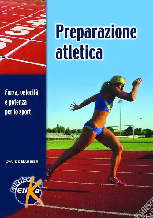 Preparazione atletica. Forza, velocità e potenza per lo sport Direttamente Dal Produttore