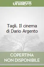 Compra Oggi Stesso Tagli. Il cinema di Dario Argento