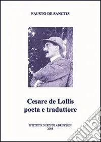 Cesare De Lollis poeta e traduttore Soddisfatti O Rimborsati