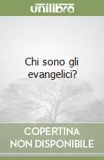 Offerta Speciale Chi sono gli evangelici?