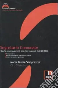 Reso Gratuito Segretario comunale. Quarto concorso per 260 segretari comunali (G.U. 23/2008)