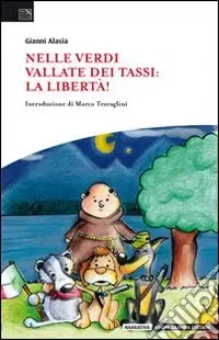 Offerta Del Giorno Nelle verdi vallate dei tassi. La libertà