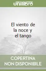 Ultimissimo Modello El viento de la noce y el tango