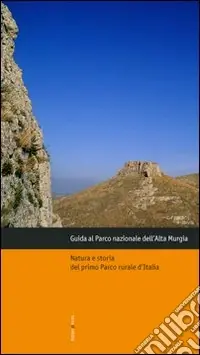 Guida al parco nazionale dell‘Alta Murgia Reso Gratuito