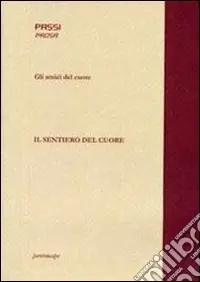 Il sentiero del cuore Consegna Rapida