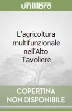 Offerta Speciale L‘agricoltura multifunzionale nell‘Alto Tavoliere
