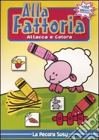Alla fattoria. Attacca e colora la pecora Susy Occasione
