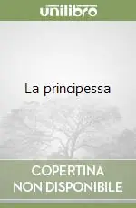 La principessa Ultime Pezzi