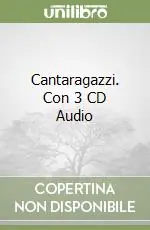 Cantaragazzi. Con 3 CD Audio Offerta