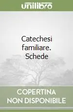 Catechesi familiare. Schede Compra Online
