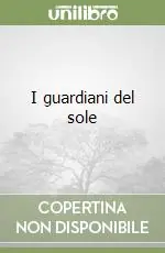 Prezzo Basso I guardiani del sole