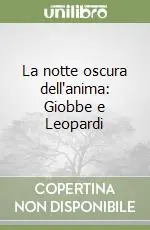 Promozione Esclusiva La notte oscura dell‘anima Giobbe e Leopardi