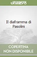 Novità Il diaframma di Pasolini