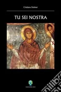 Offerta Limitata Tu sei nostra. Viandanti ebrei, cristiani e musulmani attraversano i secoli