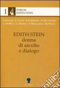Edith Stein. Donna di ascolto e dialogo Quantità Limitata