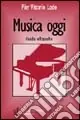 Promozione Musica oggi. Guida all‘ascolto
