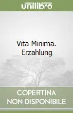 Spedizione Espresso Vita Minima. Erzahlung