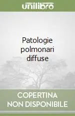 Prezzo Scontato Patologie polmonari diffuse