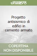 Progetto antisismico di edifici in cemento armato Offerta Limitata