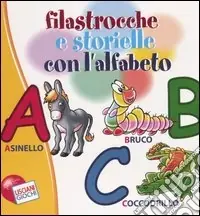 Spedito Oggi Filastrocche e storielle con l‘alfabeto. Ediz. illustrata