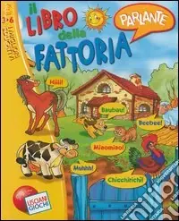Il libro della fattoria parlante Esclusivo