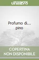 Profumo di... pino Promozione