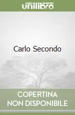 Carlo Secondo Vendita Finale