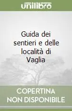 Guida dei sentieri e delle località di Vaglia Acquista Ora