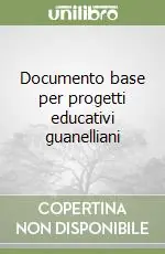 Documento base per progetti educativi guanelliani Solo Oggi