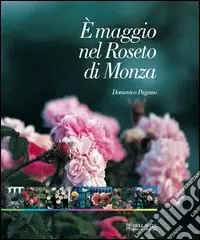 Offerta Lampo E maggio nel roseto di Monza. Passeggiata fotografica nel roseto Niso Fumagalli