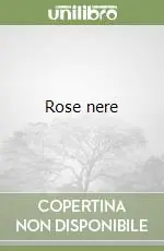 Rose nere Più Venduto