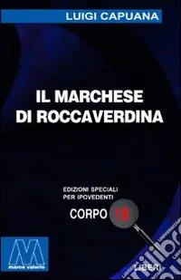 Il marchese di Roccaverdina. Ediz. per ipovedenti Professionale