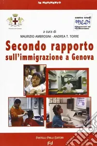 Secondo rapporto sull‘immigrazione a Genova Acquista Ora