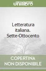 Offerta Speciale Letteratura italiana.Sette-Ottocento
