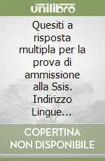 Prezzo Basso Quesiti a risposta multipla per la prova di ammissione alla Ssis. Indirizzo Lingue straniere (inglese). Con floppy disk