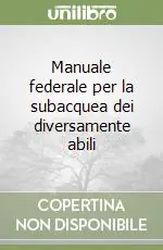 Più Venduto Manuale federale per la subacquea dei diversamente abili