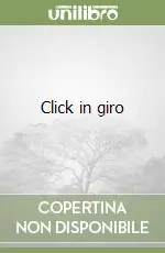 Click in giro Ultimissimo Modello