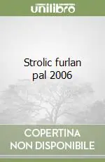 Compra Oggi Stesso Strolic furlan pal 2006