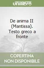 De anima II (Mantissa). Testo greco a fronte Compra Oggi Stesso