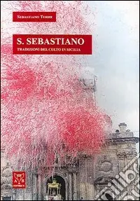 Promo Stagionale San Sebastiano. Tradizioni del culto in Sicilia