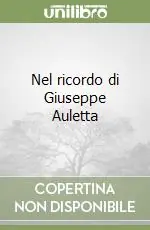 Esclusivo Nel ricordo di Giuseppe Auletta