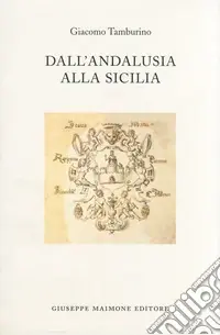 Acquista Ora Dall‘Andalusia alla Sicilia