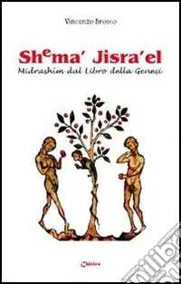 Promo Stagionale Shema‘ Jisra‘el. Midrashim dal libro della Genesi