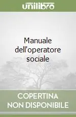 Compra Oggi Stesso Manuale dell‘operatore sociale