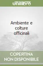 Quantità Limitata Ambiente e colture officinali