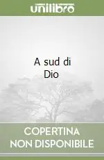 A sud di Dio A Buon Prezzo