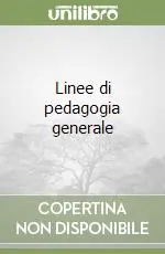 Linee di pedagogia generale Novità