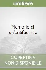 Memorie di un‘antifascista Popolare