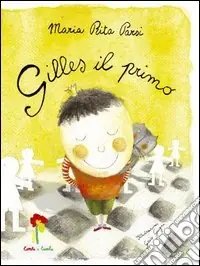 Gilles il Primo Compra Oggi Stesso